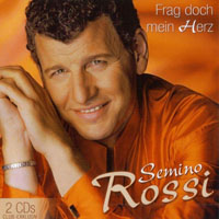 Semino Rossi - Frag Doch Mein Herz (CD 2)