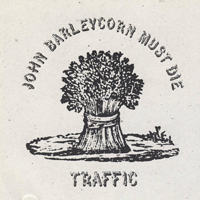 Traffic - John Barleycorn Must Die (Island Masters, IMCD 40, 842 780-2)