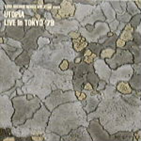 Utopia (USA) - Live In Tokyo '79 (Full Show) (CD 1)