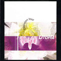 Utopia (USA) - Last Of The New Wave Riders (CD 1: Oblivion Tour)