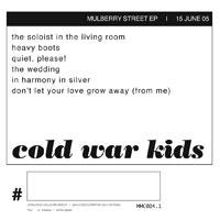 Cold War Kids - The Mulberry Street