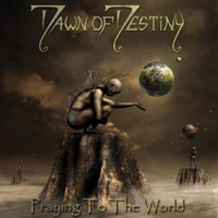 Dawn of Destiny - Praying To The World