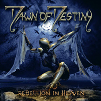 Dawn of Destiny - Rebellion In Heaven