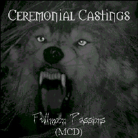 Ceremonial Castings - Fullmoon Passions (MCD)