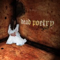 Dead Poetry - Fragile