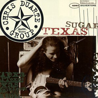 Chris Duarte Group - Texas Sugar/Strat Magik