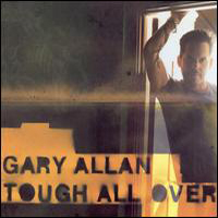 Gary Allan - Tough All Over