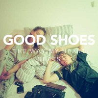 Good Shoes - The Way My Heart Beats (EP)