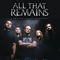 All That Remains - Forever In Your Hands (Single)
