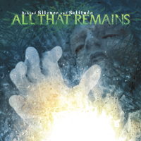 All That Remains - Behind Silence And Solitude (Remastered 2007)