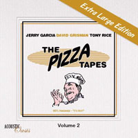 Jerry Garcia - Jerry Garcia, David Grisman, Tony Rice - The Pizza Tapes, Vol. 2
