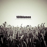 100blumen - Le Soleil N'est Pas Pour Nous