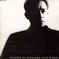 Susumu Hirasawa - Root Of Spirit - Essence Of Hirasawa Solo Works