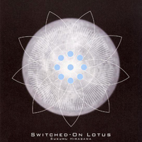 Susumu Hirasawa - Switched-On Lotus