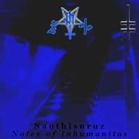 Nauthisuruz - Notes Of Inhumanitas