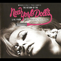 New York Dolls - Return of the New York Dolls (Live from Royal Festival Hall, 2004)