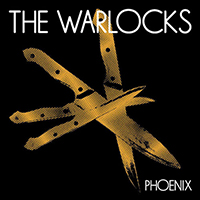 Warlocks - Phoenix