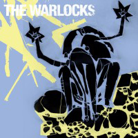 Warlocks - Rare Singles And B-Sides