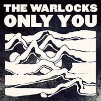Warlocks - Only You (Single)