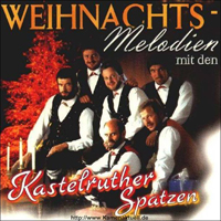 Kastelruther Spatzen - Weihnachts-Melodien mit den Kastelruther Spatzen