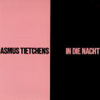 Asmus Tietchens - In Die Nacht