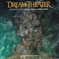Dream Theater - Metropolis 2000 : Scenes From A World Tour (Limited Fan Club Edition)