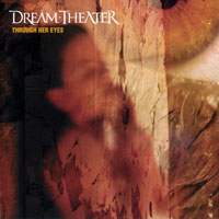 Dream Theater - Through Her Eyes (EP)
