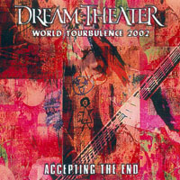 Dream Theater - 2002.04.19 - Accepting The End - Live at Tokyo International Forum, Japan (CD 1)