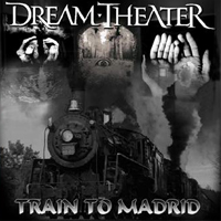 Dream Theater - Train To Madrid