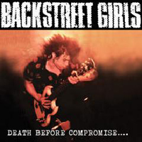 Backstreet Girls - Death Before Compromise...
