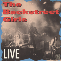 Backstreet Girls - Live: Get Yer Yo-Yo's Out!