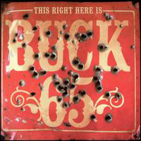 Buck 65 - This Right Here Is