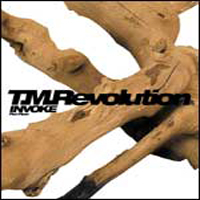T.M.Revolution - Invoke