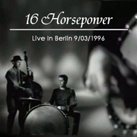 16 Horsepower - 1996.09.03 - Live at Knaack, Berlin (CD 2)