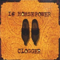 16 Horsepower - Clogger (EP)
