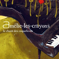 Amelie-Les-Crayons - La Chant Des Coquelicots (EP)