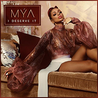 Mya - I Deserve It (Single)