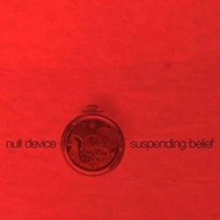 Null Device - Suspending Belief