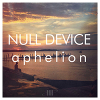 Null Device - Aphelion