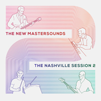 New Mastersounds - The Nashville Session 2