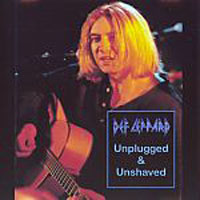 Def Leppard - Unplugged & Unshaved
