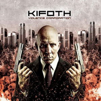 K.I.F.O.T.H. - Violence Corporation