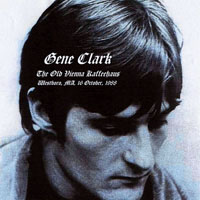 Gene Clark - 1988.10.16 - Live in Old Vienna Kaffeehaus, Westboro