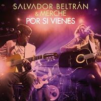 Merche - Por Si Vienes (Con Salvador Beltran) (Single)