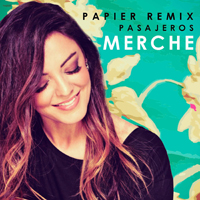 Merche - Pasajeros (Papier Remix) (Single)