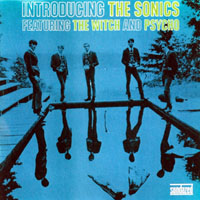 Sonics - Introducing The Sonics (Remastered 2004)