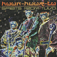 Huun-Huur-Tu - Spirits From Tuva (Remix Album)