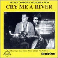 Dexter Gordon - Cry Me A River