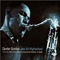 Dexter Gordon - Jazz At High School, 1967