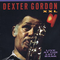 Dexter Gordon - XXL - Live at the Left Bank, 1969